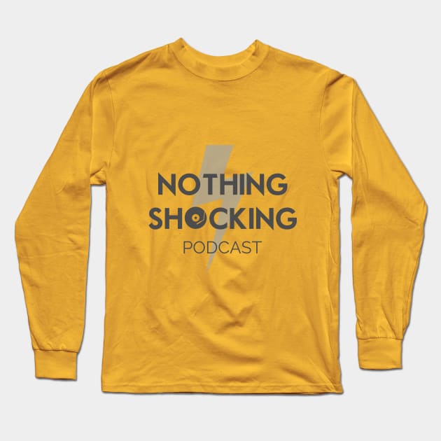 Nothing Shocking Logo Long Sleeve T-Shirt by CriticsPod